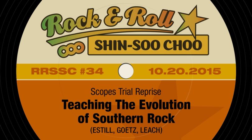 RRSSC-34-–-Scopes-Trial-Reprise-Teaching-the-Evolution-of-Southern-Rock