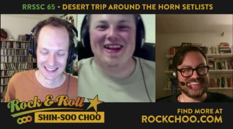 RRSSC-65-–-Desert-Trip-Around-the-Horn-Setlist-Extravaganza