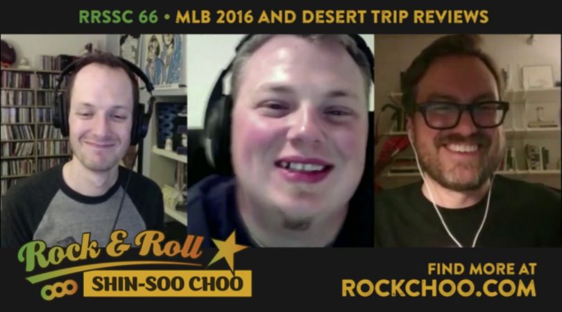 RRSSC-66-–-MLB-2016-and-Desert-Trip-Reviews-Rock-Hall-Nominations