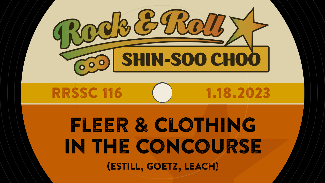 RRSSC 116: Fleer & Clothing in the Concourse