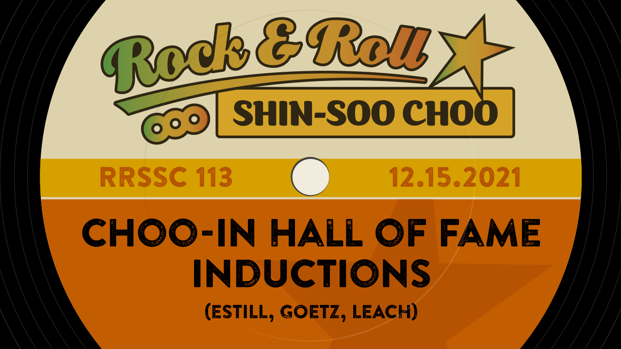 RRSSC 113 - Choo-In Hall of Fame Inductions